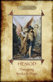 Image for Hesiod - Theogeny; Works & Days : Illustrated, with an Introduction by H.G. Evelyn-White