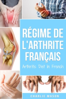 Image for Regime De L'arthrite En Francais/arthritis Diet In French