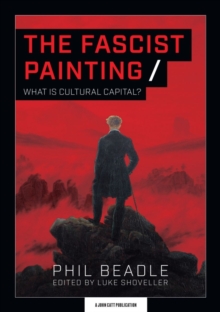 Image for Fascist Painting: What is Cultural Capital?