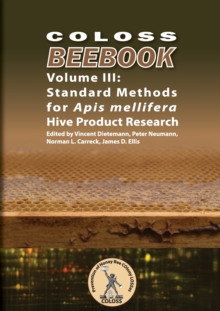 Image for COLOSS BEEBOOK - Volume III : Standard Methods for Apis mellifera Hive Product Research