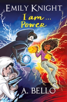 Emily Knight I am...Power - Bello, Abiola