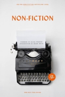 Image for Non-Fiction : UEA MA Non-Fiction Anthology