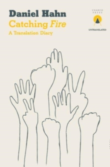 Catching Fire: A Translation Diary