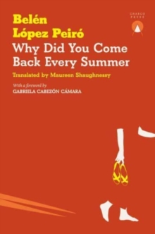 Cover for: Why Did You Come Back Every Summer