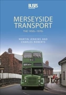 Merseyside Transport: The 1950s – 1970s