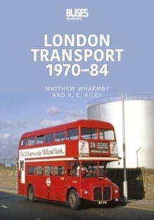 Image for London Transport 1970-84