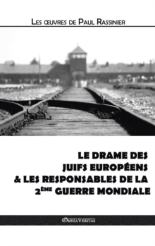Image for Le drame des Juifs europeens & Les responsables de la Deuxieme Guerre mondiale