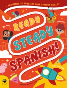 Image for Ready Steady Spanish : Activities to Practise Your Spanish Skills!