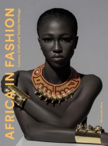 Image for Africa in fashion  : luxury, craft and textile heritage