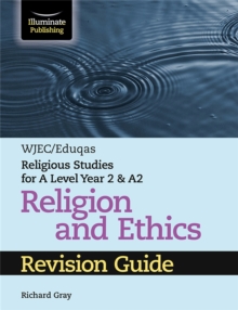 Image for WJEC/Eduqas Religious Studies for A Level Year 2 & A2 Religion and Ethics Revision Guide