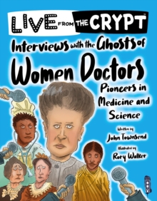 Image for Interviews with the ghosts of women doctors  : pioneers in medicine and science