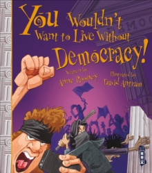 Image for You Wouldn't Want To Live Without Democracy!