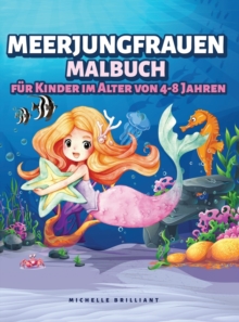 Image for Meerjungfrauen Malbuch fur Kinder im Alter von 4-8 Jahren