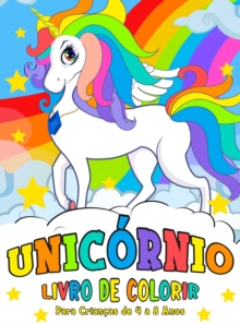 Image for Unicornio Livro de Colorir : para Criancas de 4 a 8 anos - Unicorn Coloring Book (Portuguese version)