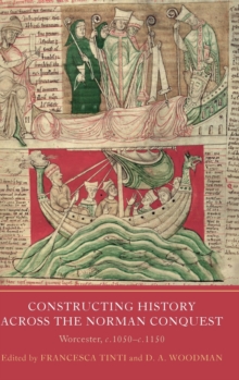 Image for Constructing History across the Norman Conquest