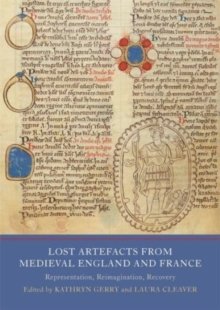 Image for Lost Artefacts from Medieval England and France