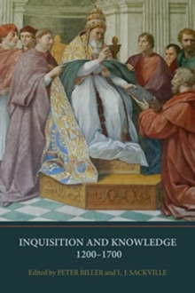 Image for Inquisition and Knowledge, 1200-1700