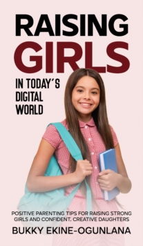 Image for Raising Girls in Today's Digital World