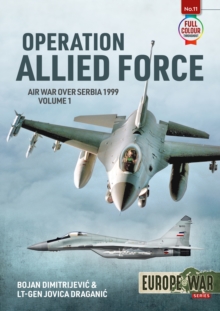 Operation Allied Force: Air War Over Serbia, 1999