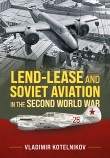 Lend-Lease and Soviet Aviation in the Second World War