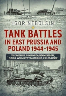 Image for Tank Battles in East Prussia and Poland 1944-1945