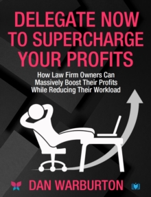 Image for Delegate Now to Supercharge Your Profits