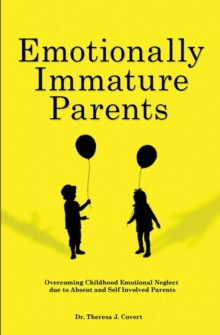 Image for Emotionally Immature Parents