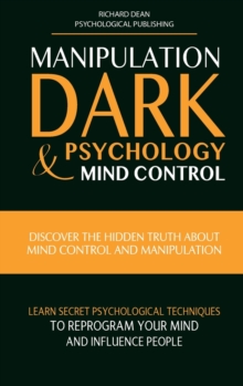Image for Manipulation, Dark Psychology & Mind Control