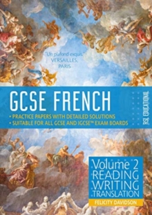 GCSE French by RSL: Volume 2: Reading, Writing, Translation