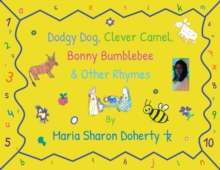 Image for Dodgy Dog, Clever Camel, Bonny Bumblebee And Other Rhymes