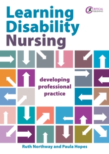 Image for Learning Disability Nursing: Developing Professional Practice