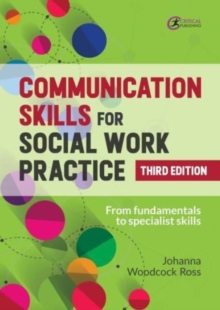 Image for Communication Skills for Social Work Practice : Restorative and Strength-based Approaches