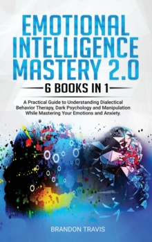 Image for Emotional Intelligence Mastery 2.0 6 Books in 1