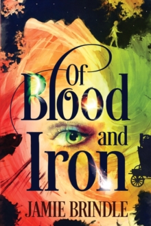 Image for Of Blood And Iron