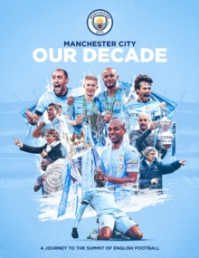 Image for Manchester City: Our Decade