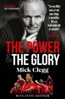 Image for Mick Clegg: The Power and the Glory