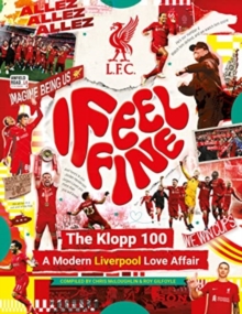Image for Liverpool FC: I Feel Fine, The Klopp 100
