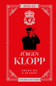 Image for Jurgen Klopp Notes On A Season 2021/2022
