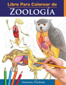 Image for Libro Para Colorear de Zoologia : Libro de Colores de Autoevaluacion Muy Detallado de la Anatomia Animal El Regalo perfecto para Estudiantes de Veterinaria y Amantes de los Animales