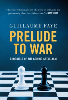 Image for Prelude to War : Chronicle of the Coming Cataclysm