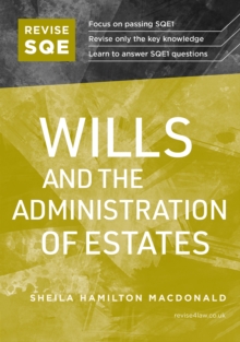 Revise SQE Wills and the Administration of Estates: SQE1 Revision Guide 2nd ed