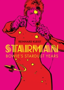 Image for Starman  : David Bowie's Ziggy Stardust years
