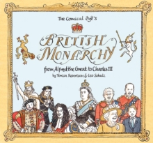 The Comical Eye’s British Monarchy: From Alfred the Great to Charles III