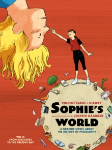 Image for Sophie's world  : a graphic novel about the history of philosophyVol. II,: From Descartes to the present day
