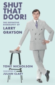 Image for Shut that door!  : the definitive biography of Larry Grayson