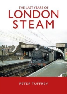 The Last Years of London Steam