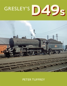 Gresley’s D49s