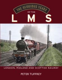 Image for The Glorious Years of the LMS