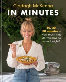 Image for In minutes  : simple and delicious recipes to make in 10, 20 or 30 minutes