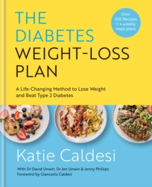 Image for The diabetes weight-loss plan  : a life-changing method to lose weight and beat type 2 diabetes